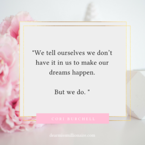 Achieve a Dream, Success, Business, Cori Burchell