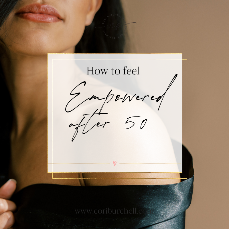 how-to-feel-empowered-after-50