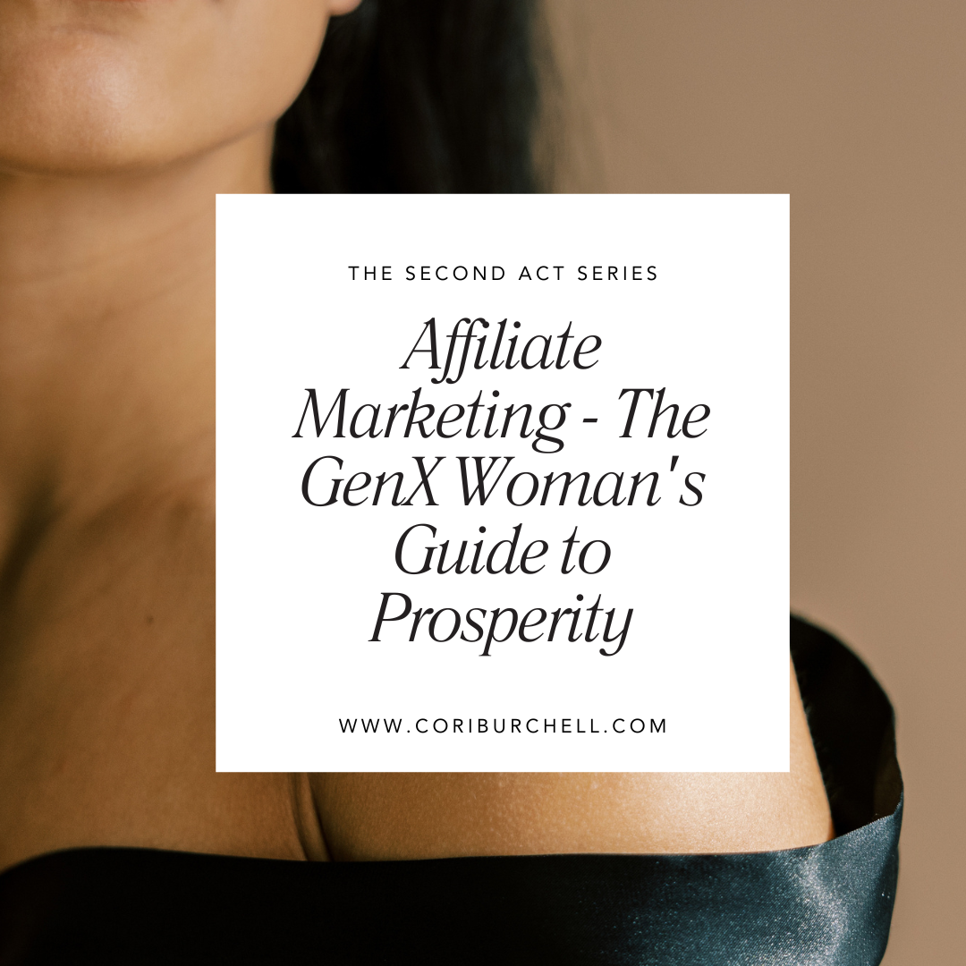 Affiliate Marketing - The GenX Woman's Guide to Prosperity